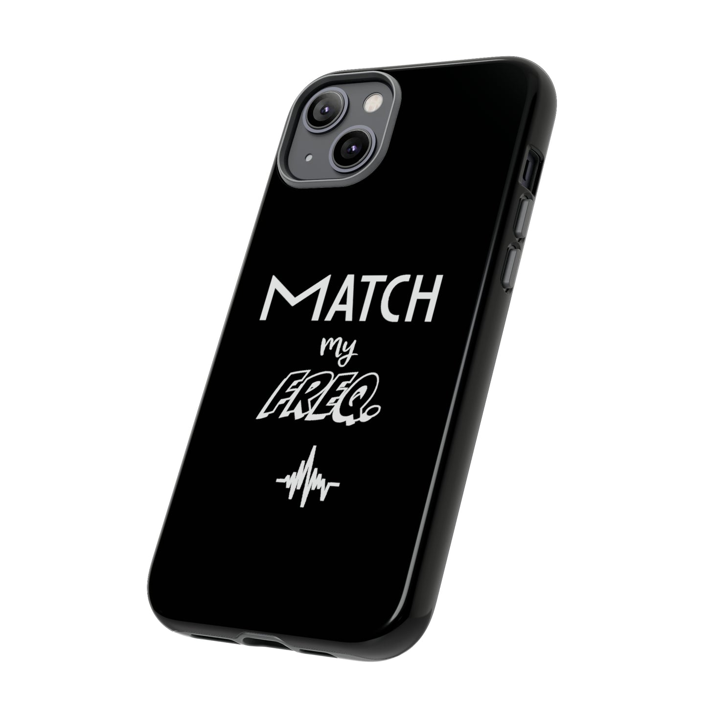 Match my Freq Phone Case