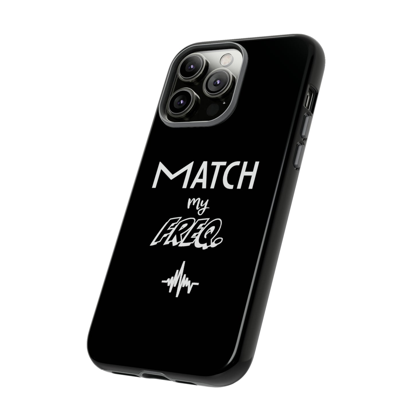 Match my Freq Phone Case