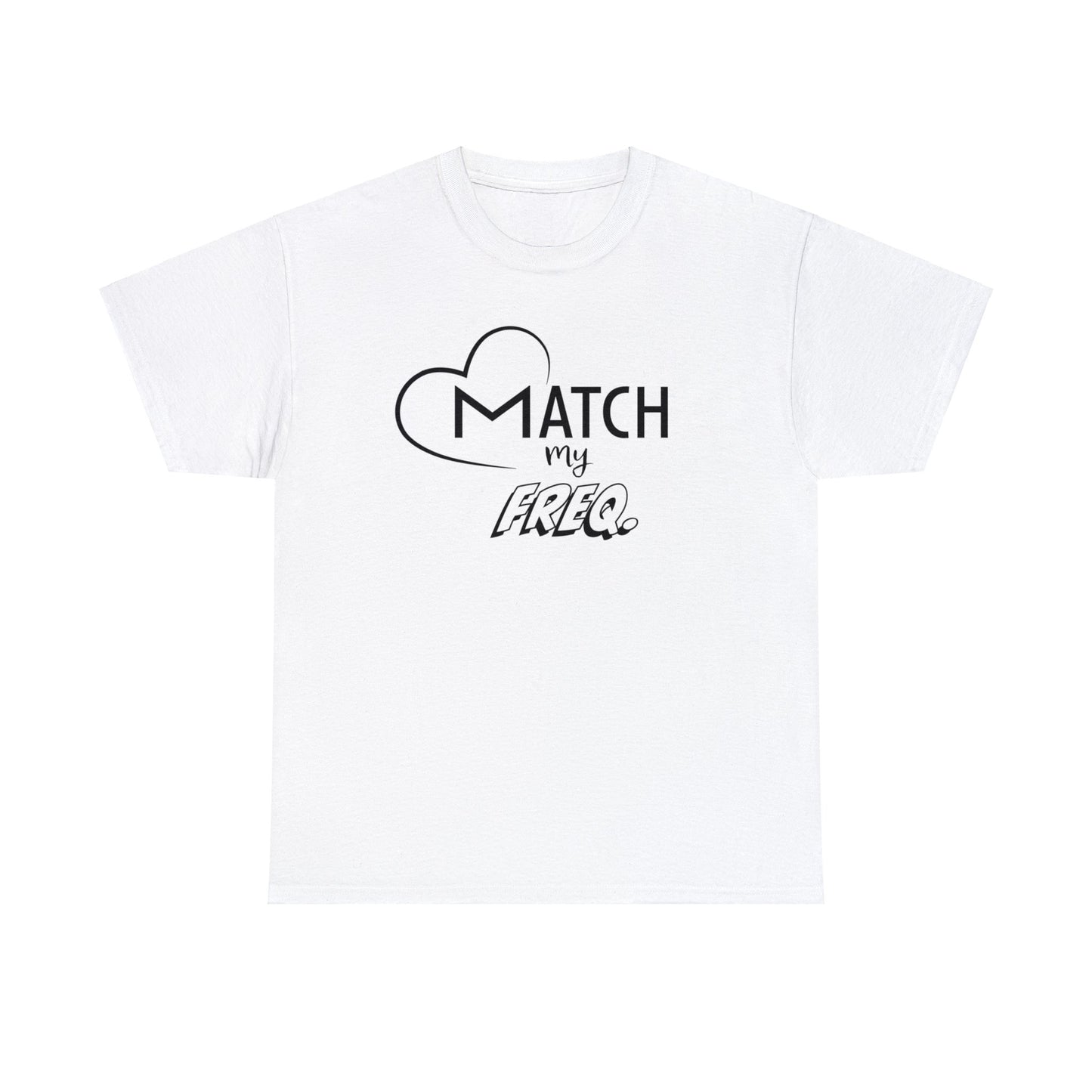 Match my Freq(ency) Tee