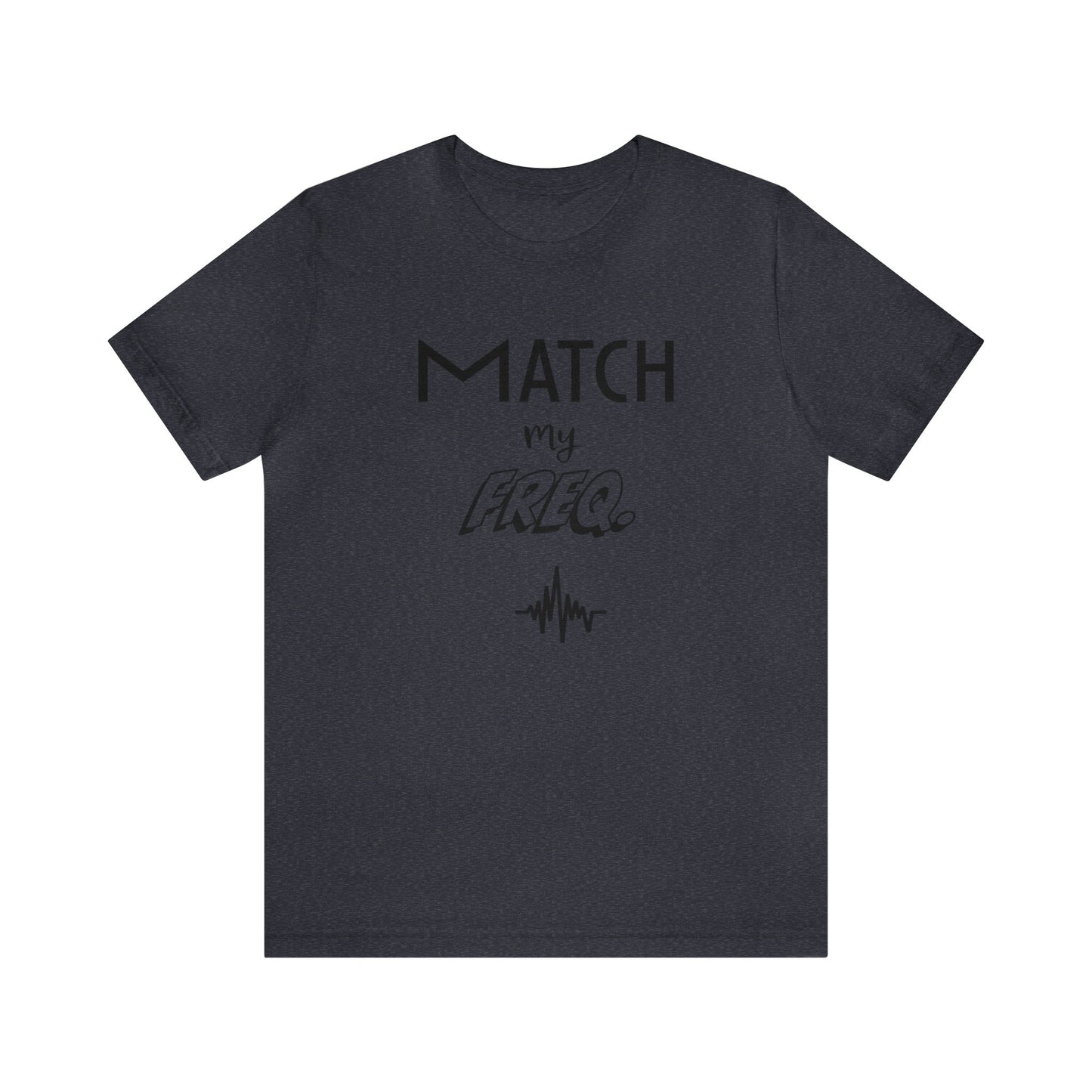 Match my Freq Tee II