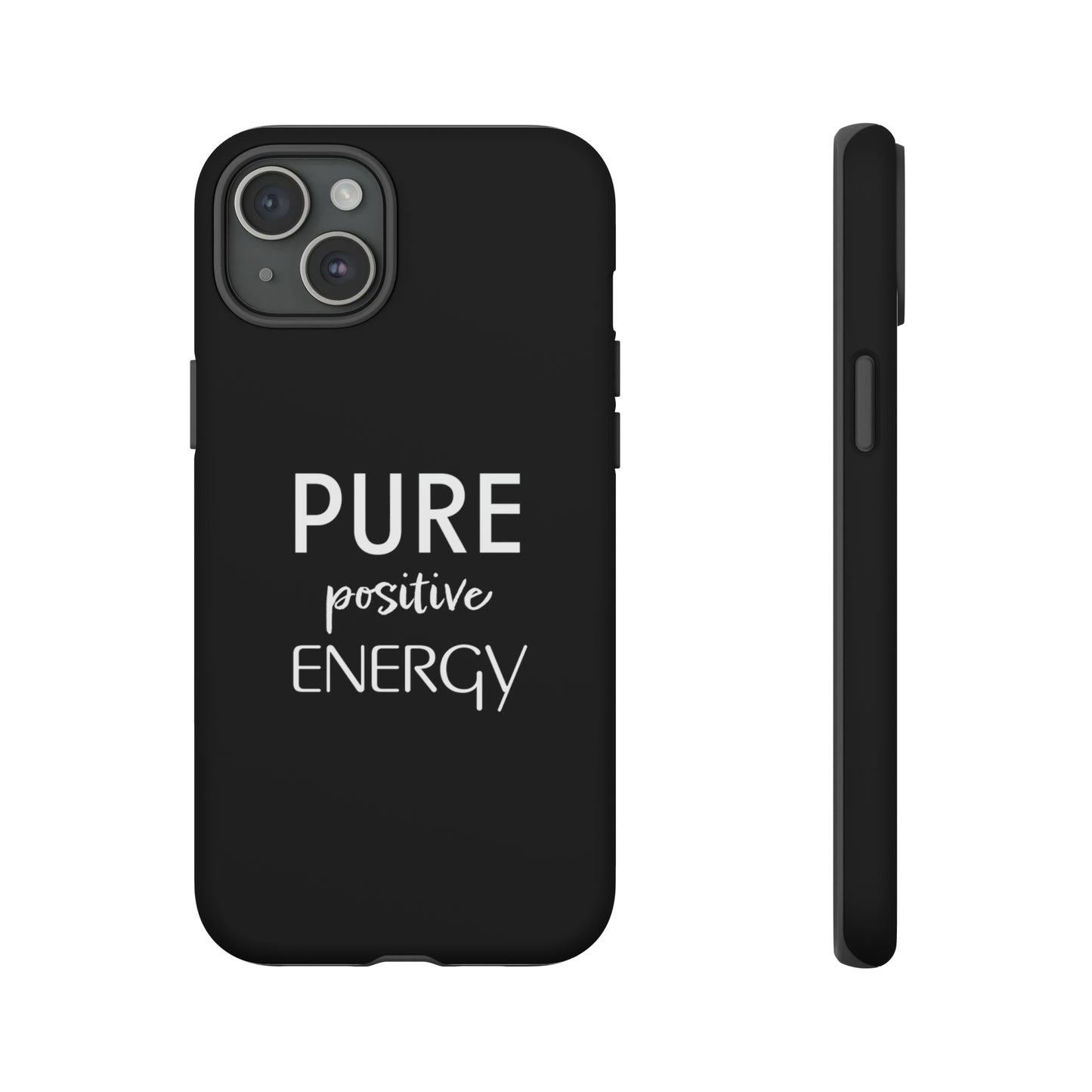 Pure Positive Energy Phone Case