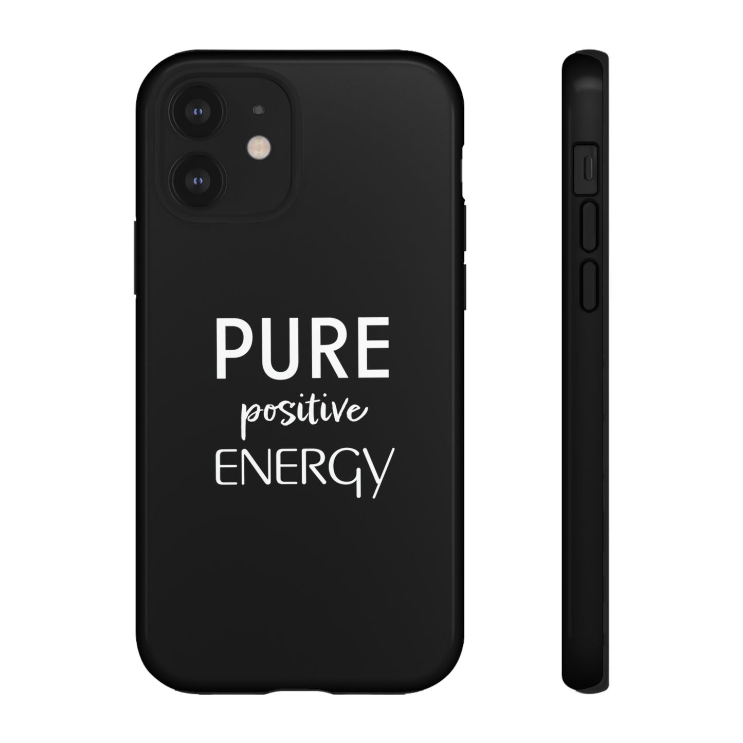 Pure Positive Energy Phone Case