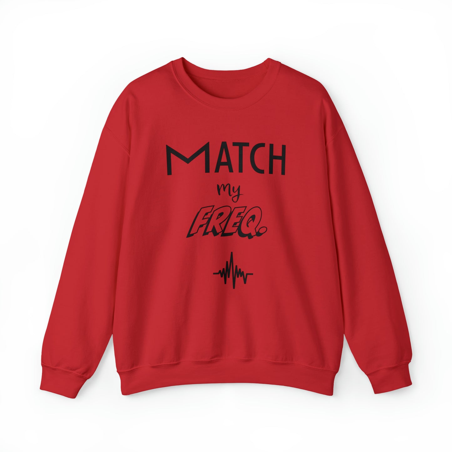 Match my Freq Unisex Sweatshirt