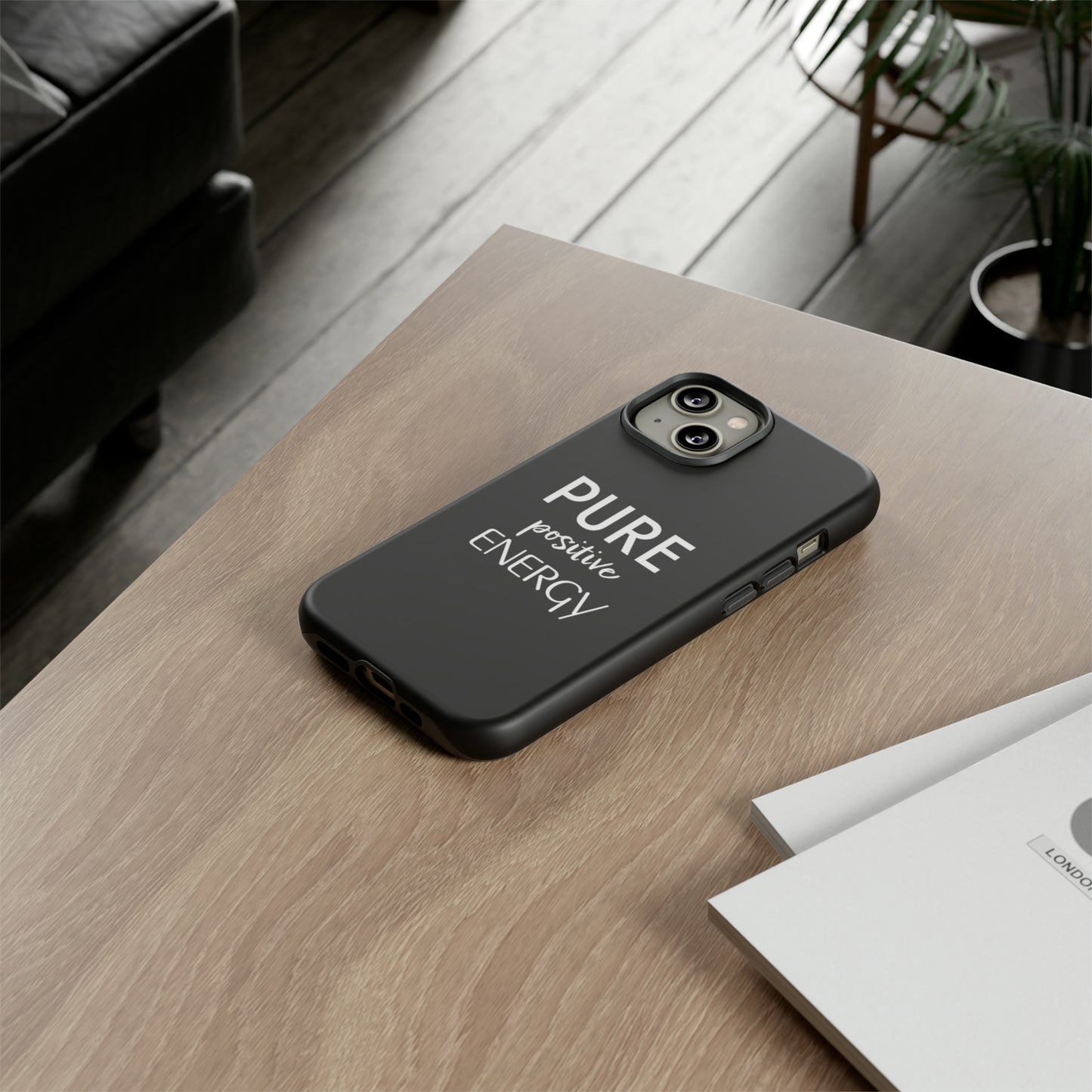 Pure Positive Energy Phone Case