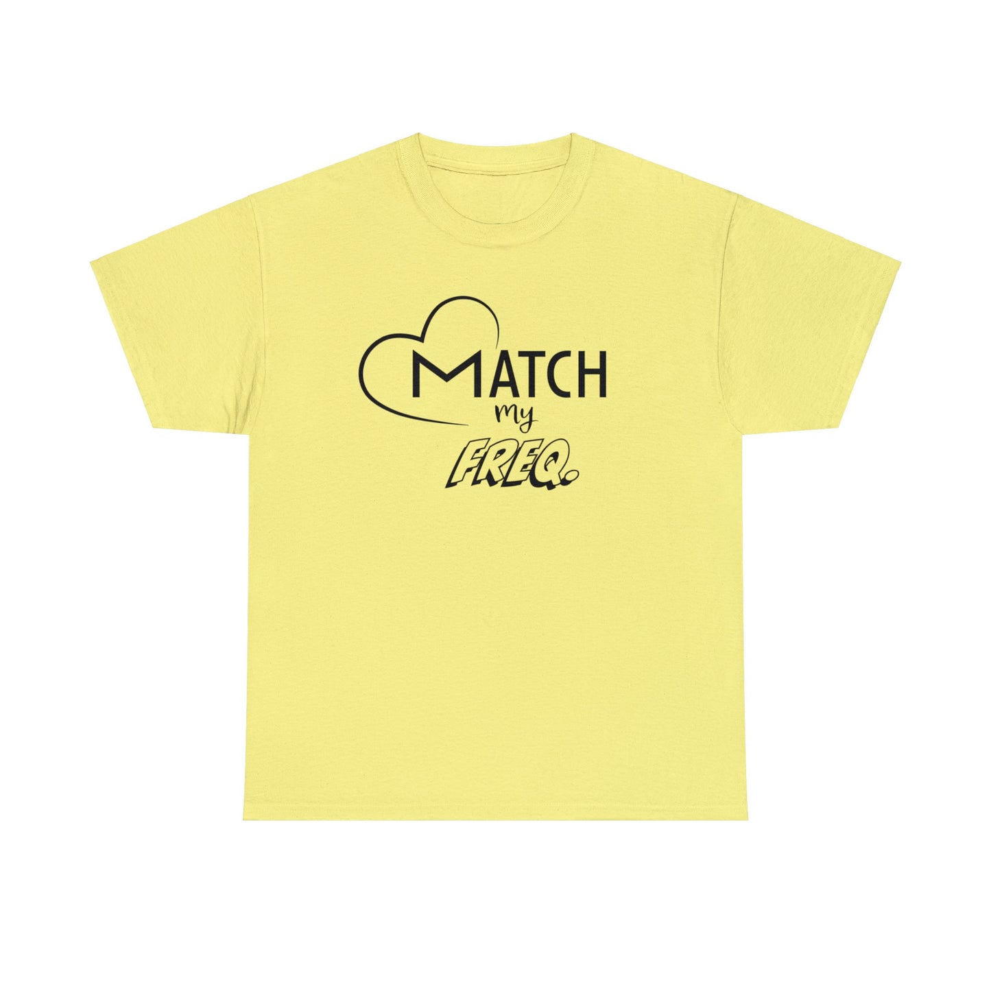 Match my Freq(ency) Tee