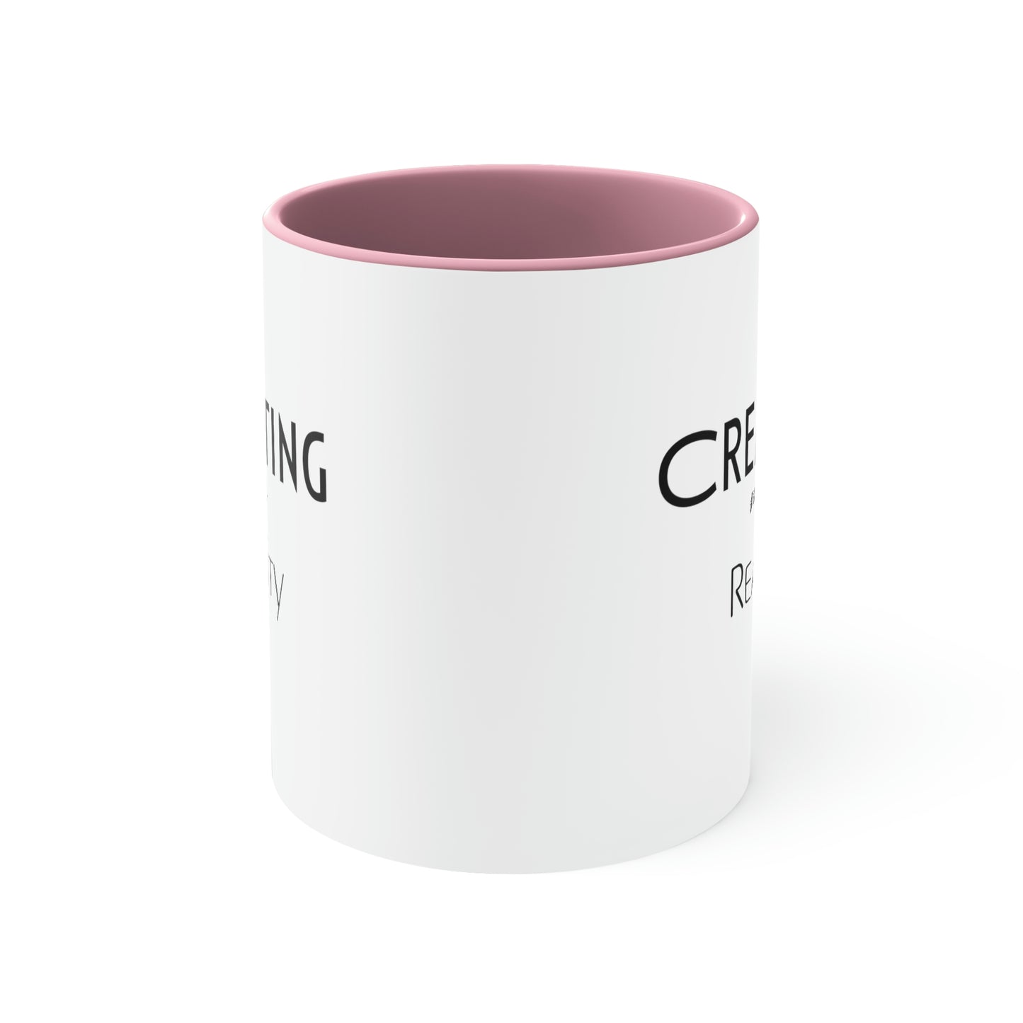 Creating my Reality Coffee Mug, 11oz.