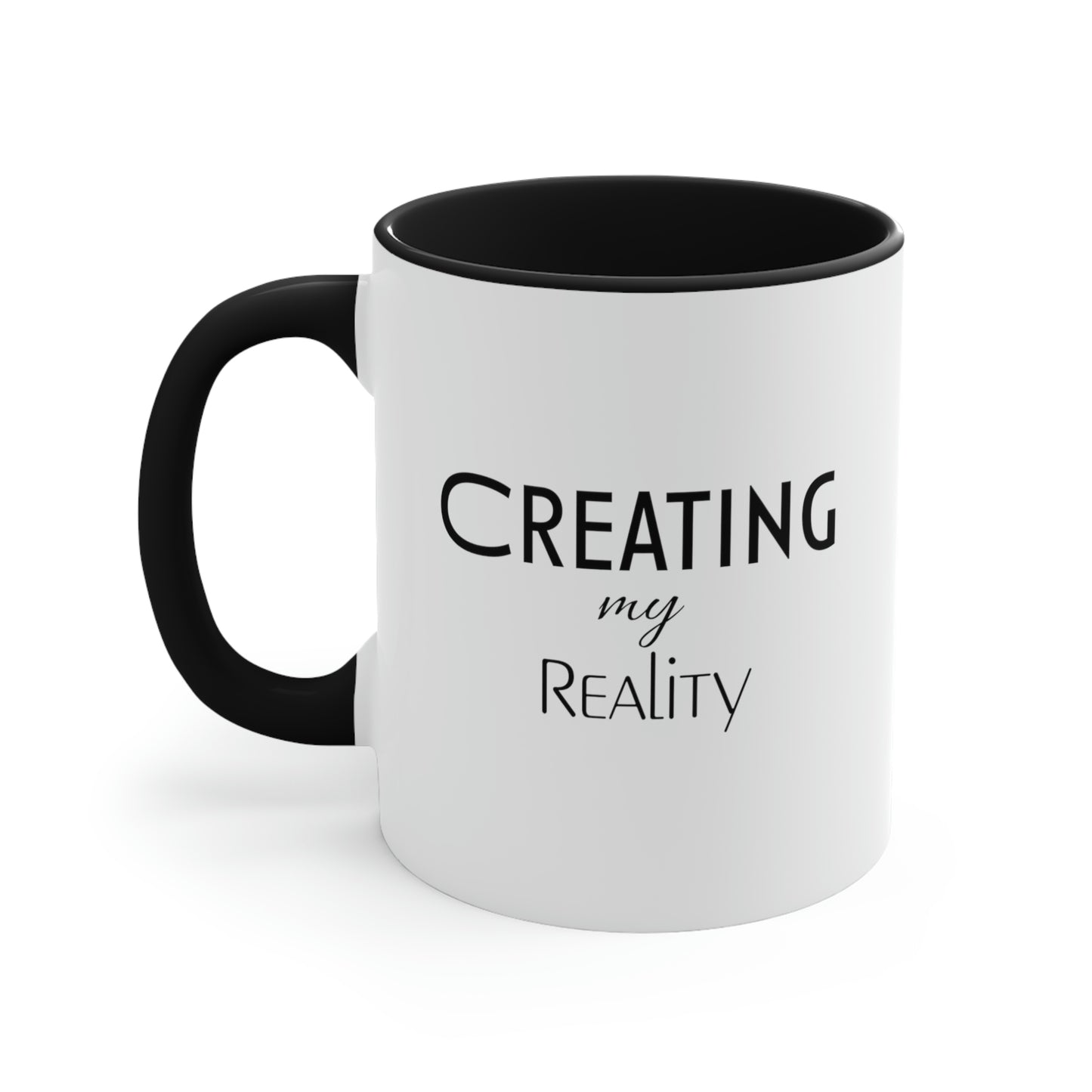 Creating my Reality Coffee Mug, 11oz.