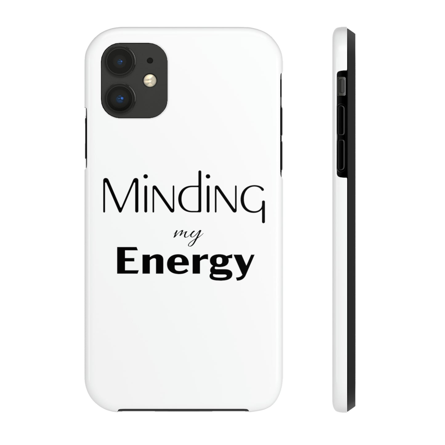 Minding my Energy Phone Case