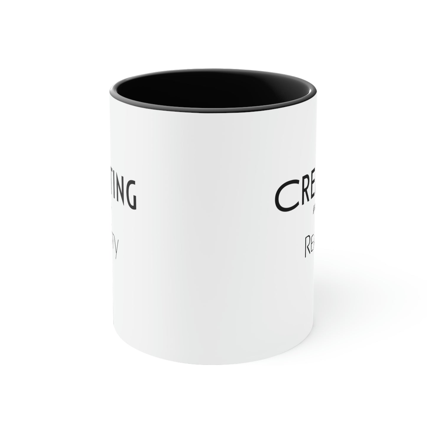 Creating my Reality Coffee Mug, 11oz.