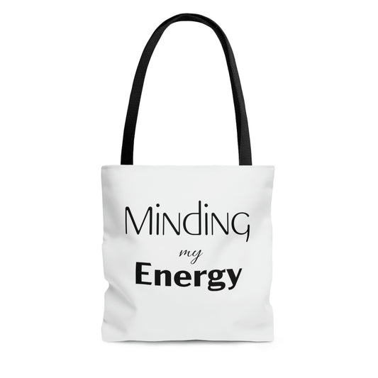 Minding My Energy Tote Bag