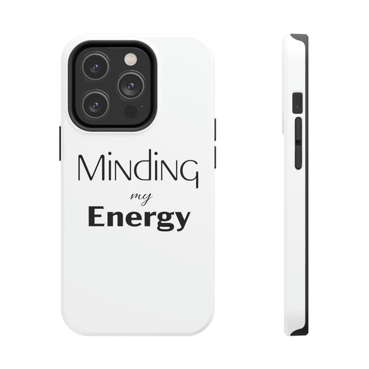 Minding my Energy Phone Case