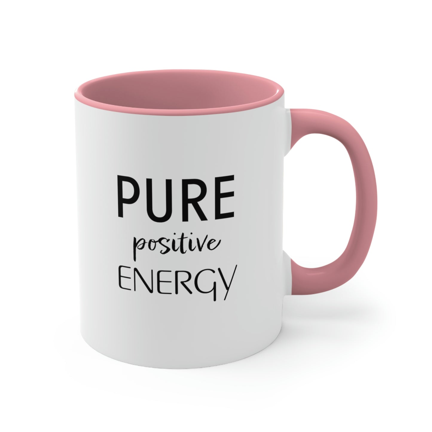 Pure Positive Energy Coffee Mug, 11oz