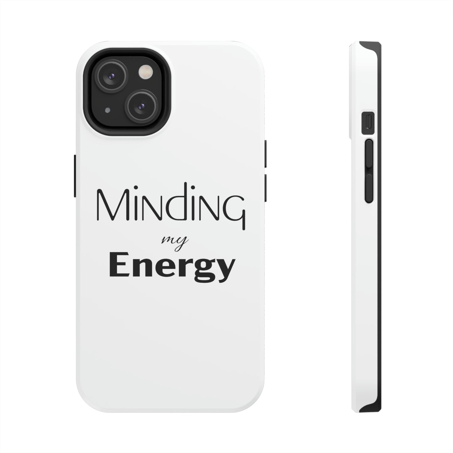 Minding my Energy Phone Case