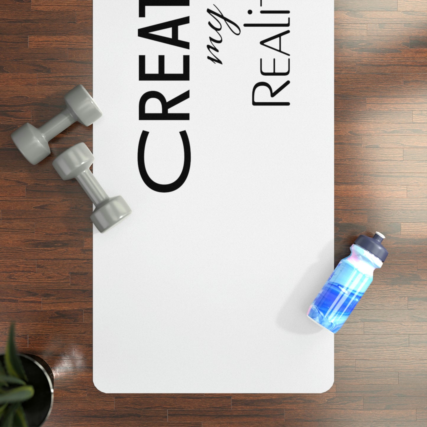 Creating my Reality Rubber Yoga Mat