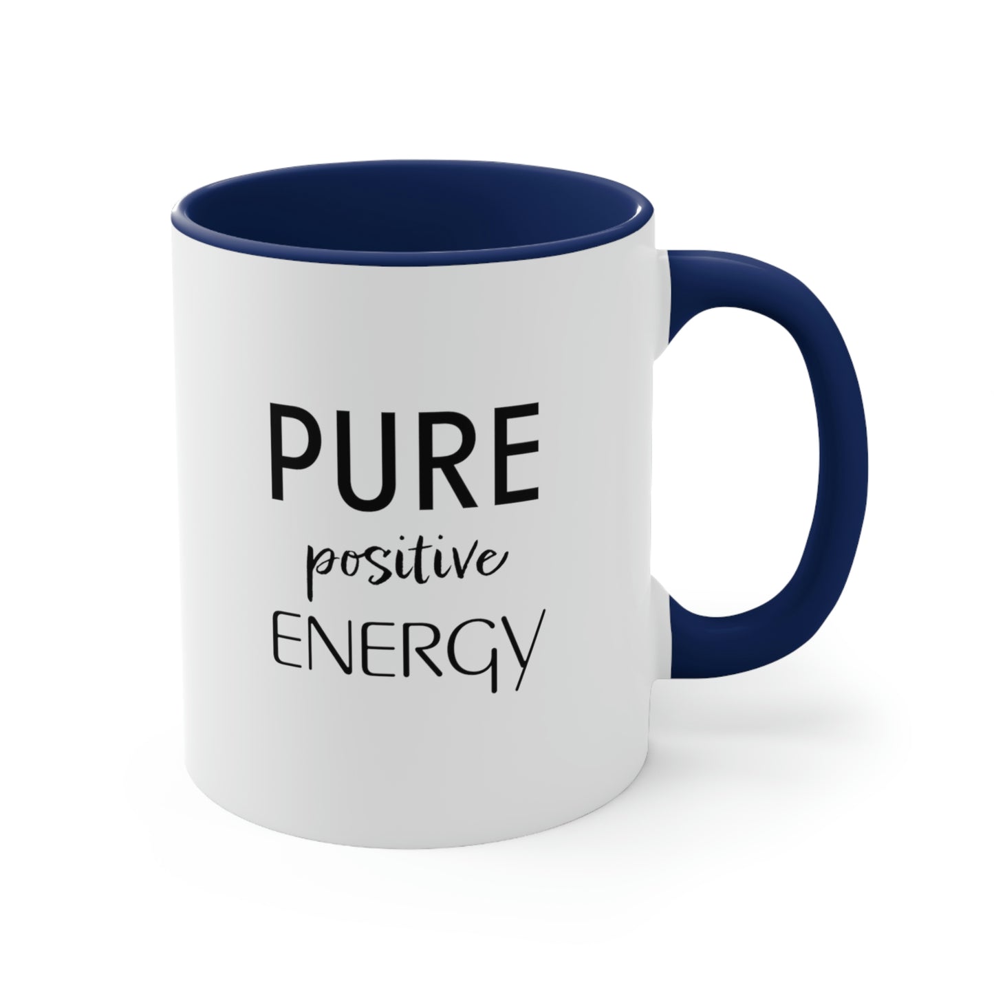 Pure Positive Energy Coffee Mug, 11oz